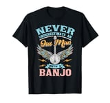 Old Man With A Banjo Player Music Playing Lover Musician T-Shirt