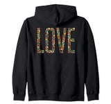 Flower Floral Valentines Message of Love Zip Hoodie