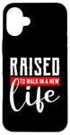 iPhone 16 Plus Raised to Walk in a New Life Shirt Baptism Shirt Baptism Case