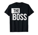 The Boss - His and Hers Matching Couples Valentines Day T-Shirt