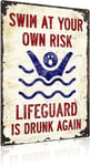 "SWIM AT YOUR OWN RISK" Metal tin signs, outdoor decorations, swimming pools