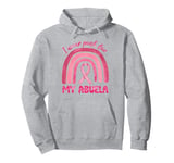 I Wear Pink For My Abuela Pink Rainbow Breast Cancer Grandma Pullover Hoodie