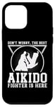 iPhone 12 mini Aikido Fighter - Dont worry the best Aikido fighter is there Case