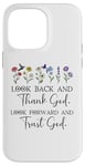 iPhone 14 Pro Max Look Back and Thank God Look Forward & Trust God Bible Verse Case