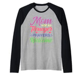 Mom Of A Teenager Prayers Welcome Raglan Baseball Tee