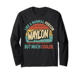 WAYLON Like A Normal Person But Much Cooler Vintage Long Sleeve T-Shirt