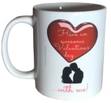 Have An Awesome Valentine’s Day …with Me! Mug. Valentine Day Gift Mugs Him, Her