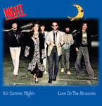 The Night  Hot Summer Nights / Love On The Airwaves (blue)  LP/Vinyl