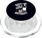 Whisky-Ing You A Happy Birthday! Jeu de mots à boire de l'alcool PopSockets PopGrip pour MagSafe