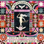 The Decemberists  What A Terrible World: What A Beautiful World  LP/Vinyl