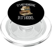 It's Not Hoarding If It's Books Witty Book Lover PopSockets PopGrip pour MagSafe