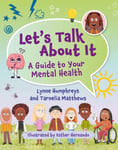 Reading Planet KS2: Let&#039;s Talk About It  A guide to your mental health  Earth/Grey