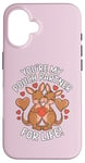 iPhone 16 You’re My Pouch Partner for Life Couple Love Valentine's Day Case