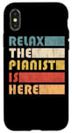 iPhone X/XS Relax The Pianist Is Here Piano Funny Musician Case