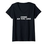 Womens Come As You Are T-Shirt V-Neck T-Shirt