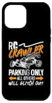 iPhone 12 Pro Max RC Crawler Parking Only Loves Remote Control RC Model Racing Case