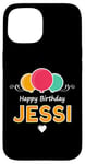 iPhone 15 Happy Birthday saying Jessi Case