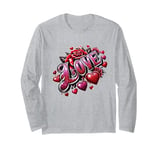 The Word Love surrounded By Hearts And Red Roses Long Sleeve T-Shirt