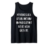 Patience Like A Shopping Card Funny Dry Joke Tank Top