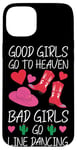 iPhone 15 Plus Line Dancing Dance Teacher Girl Good Girls Go To Heaven Bad Case