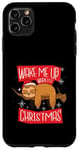 Coque pour iPhone 11 Pro Max RÉVEILLE-MOI QUAND C'EST NOËL Meme drôle de paresseux paresseux