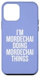 iPhone 12 mini I'M MORDECHAI DOING MORDECHAI THINGS Funny Unique Case