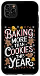 iPhone 11 Pro Max Baking More Than Cookies This Year Xmas Maternity Christmas Case