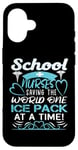 Coque pour iPhone 16 School Nurses Saving The World One Ice Pack At A Time