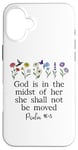 Coque pour iPhone 16 Plus God is in the Midst of Her She Will Not Be Moved Psalm 46:5