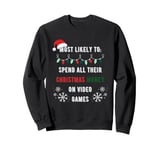 Most Likely to Buy Video Games Matching Family Christmas Sweatshirt