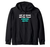 Border Jack List Of Dogs Better Than Border Jacks Zip Hoodie