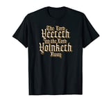 Funny Viral Meme The Lord Yeeteth And The Lord Yoinketh Away T-Shirt