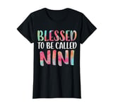 Blessed To Be Called Nini T-Shirt Mother's Day Shirt T-Shirt