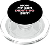 Drôle de maman disant : « My Son Did not Do It » PopSockets PopGrip pour MagSafe