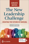 The New Leadership Challenge  Creating the Future of Nursing