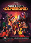 le guide Minecraft Dungeons - Un manuel pour les héros (Jeunesse)