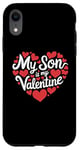 iPhone XR My Son Is My Valentine for Dad Funny Valentines Day Case