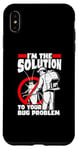 iPhone XS Max I'm The Solution To Your Bug Problem Rodent Vermin Case