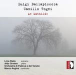 Dallapiccola, Togni, Orchestra Di Padova  Dallapiccola &amp; Togni: An Mathilde  CD