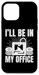 iPhone 12 mini I'll be in My office 3D Printing Men Funny Case