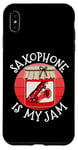 Coque pour iPhone XS Max Saxophone Is My Jam, saxophoniste, musique