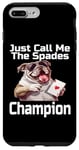 Coque pour iPhone 7 Plus/8 Plus Just Call Me The Spades Champion Jeu de cartes amusant