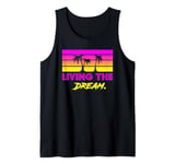 Livin' the Dream For Successful People & Dreamers Tank Top