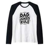 Dad Jokes Rule Funny Family Humor for All Dads Raglan Baseball Tee