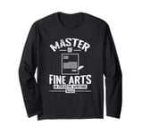 Master of Fine Arts in Creative Writing Poetry and Prose Long Sleeve T-Shirt