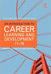 An Introduction to Career Learning &amp; Development 11-19