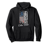 Office Worker Sarcastic Office Worker US Flag Office Worker Pullover Hoodie