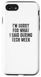 iPhone SE (2020) / 7 / 8 I'm Sorry For What I Said During Tech Week Retro Vintage Case