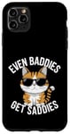 Coque pour iPhone 11 Pro Max Even Baddies Get Saddies Cat Confident Girl Trendy Citation