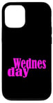 Coque pour iPhone 12/12 Pro Pink Graphic Mercredi Jours de la semaine Rose Graphic